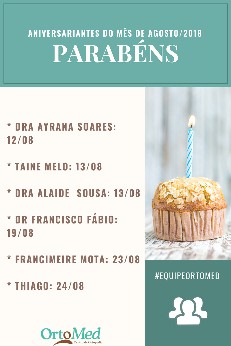 Parabéns aos aniversariantes do mês de Agosto